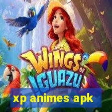 xp animes apk